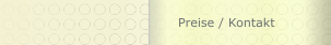 Preise / Kontakt